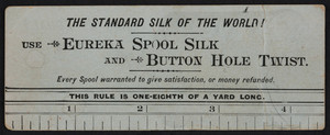 Trade card for Eureka Spool Silk and Button Hole Twist, Eureka Silk Mfg. Co., Canton, Mass., undated