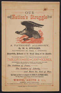 Our nation's struggle, a patriotic allegory, by W.A. Springer, illustrated by Fred A. Springer, Boston and Chicago, White, Smith & Co., 1885