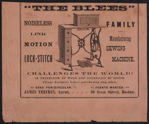 Advertisement for The Blees Family and Manufacturing Sewing Machine, James Trefren, agent, 30 Avon Street, Boston, Mass., undated