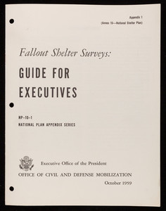 Fallout shelter surveys, guide for executives, United States Office of Civil and Defense Mobilization, U.S. Government Printing Office, Washington, D.C.