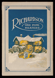 Richardson one-pipe heaters, catalogue no. 153, Richardson & Boynton Co., manufacturers, 260 Fifth Avenue, New York, New York