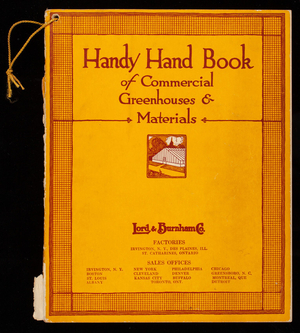 Handy hand book of commercial greenhouses and materials, 6th ed., Lord & Burnham Co., Irvington, New York