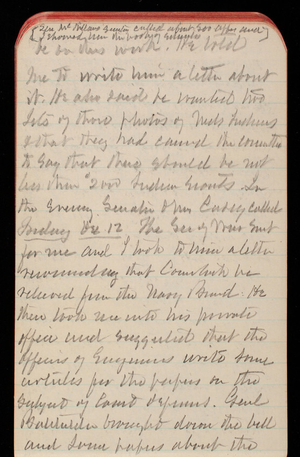 Thomas Lincoln Casey Notebook, October 1890-December 1890, 91, Sen McMillan's [illegible] called about 500 appr and