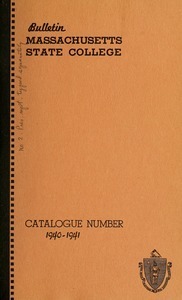 Catalogue of the College, 1940-41. Bulletin Massachusetts State College vol. 33, no. 1