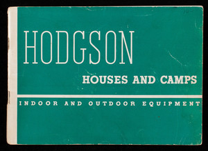 Hodgson houses and camps, indoor and outdoor equipment, E.F. Hodgson Co., Boston and New York