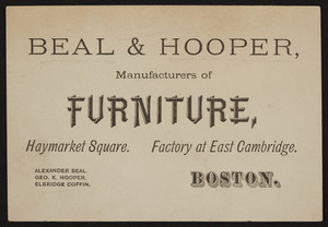 Trade card for Beal & Hooper, manufacturers of furniture, Haymarket Square, Boston and factory at East Cambridge, Mass., undated