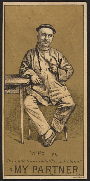 Trade card for My partner, drama, Wing Lee character, location unknown, undated