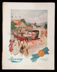 Murray catalog no. 29, style book of vehicles, harness, Fifth Avenue, Eggleston Avenue and Lock Street, The W.H. Murray Manufacturing Co.