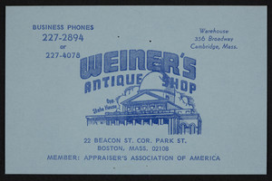 Business card for Weiner's Antique Shop, 22 Beacon St. cor. Park St., Boston, Mass., undated
