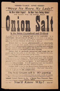 Take one, weep no more, my lady! Onion salt is the onion crystalized and civilized, National Natural Flavors Co., Inc., 6 Barton Place, Worcester, Mass., undated