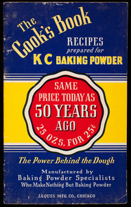 Cook's book, recipes prepared for KC Baking Powder, Jaques Mfg. Co., Chicago, Illinois
