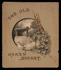 Old oaken bucket, by Samuel Woodworth, London, Pictorial Literature Society, Churchill Road, London, England