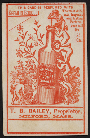 Trade card for the Kremlin Bouquet, T.B. Bailey, Milfold, Mass., undated