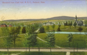 Westward from Clark Hall, M.A.C., Amherst, Mass.