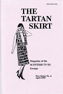 The Tartan Skirt: Magazine of the Scottish TV/TS Group No. 6 (April 1993)