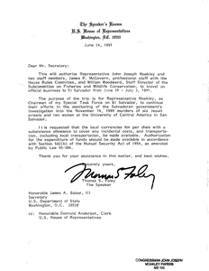 Letter to Honorable James A. Baker III from Thomas S. Foley authorizing John Joseph Moakley and his staff members to travel to El Salvador, 14 June 1991