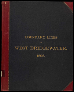 Atlas of the boundaries of the town of West Bridgewater, Plymouth County