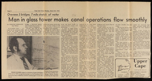 "Man in glass tower makes canal operations flow smoothly," Cape Cod Times, March 20, 1978