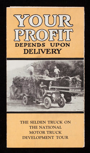 Your profit depends upon delivery, the Selden Truck on the National Motor Truck Development Tour, Selden Truck Corporation, Rochester, New York
