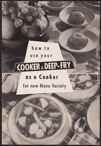 How to use your cooker & deep-fry as a cooker for new menu variety, Roto-Broil Corporation of America, 33-00 Northern Boulevard, Long Island City, New York