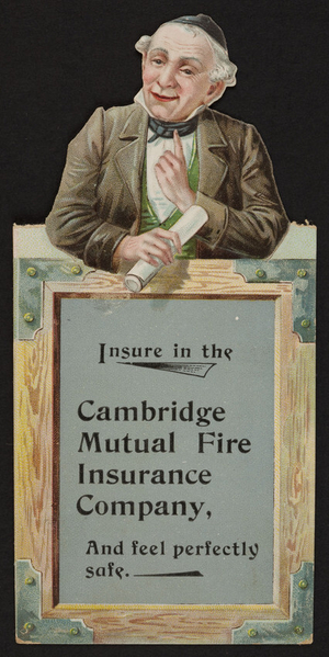 Trade card for Cambridge Mutual Fire Insurance Company, Cambridge, Mass., undated