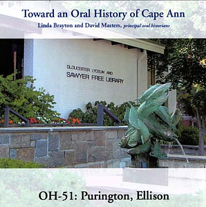 Toward an oral history of Cape Ann : Purington, Ellison