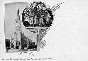 St. Joseph's Catholic Church and Rectory, Wakefield, Mass.