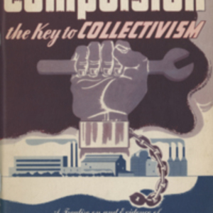 Compulsion, the key to collectivism