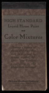 High Standard Liquid House Paint, color mixtures, The Lowe Brothers Company, Dayton and Toronto, Ohio