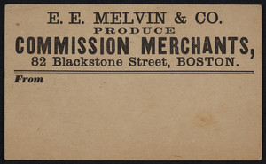 Label for E.E. Melvin & Co., produce commission merchants, 82 Blackstone Street, Boston, Mass., undated