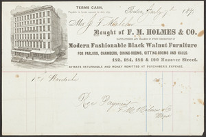 Billhead for F.M. Holmes & Co., manufacturers and dealers in every description of modern fashionable black walnut furniture, 182, 184, 186 & 190 Hanover Street, Boston, Mass., dated July 7, 1871