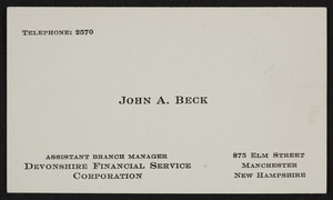 Business card for John A. Beck, Devonshire Financial Service Corporation, 875 Elm Street, Manchester, New Hampshire, undated