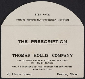 Prescription envelope for the Thomas Hollis Company, drugstore, 23 Union Street, Boston, Mass., undated