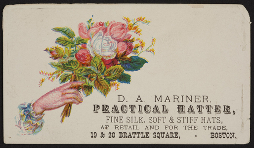Trade card for D.A. Mariner, practical hatter, 19 & 20 Brattle Square, Boston, Mass., undated