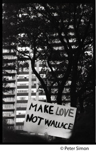 Anti-Wallace sign reading 'Make love, not Wallace,' at the George Wallace rally on Boston Common