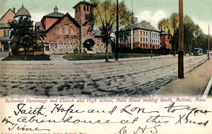 Methodist Parsonage and Church and High School, Main Street looking South: Melrose, Mass.