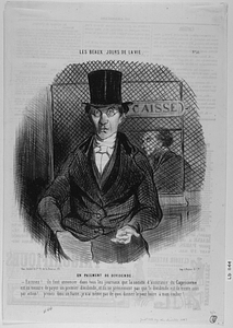 Un PAIEMENT DE DIVIDENDE. - Excusez!.. ils font annoncer dans tous les journaux que la société d'assurance du Capricorne est en mesure de payer un premier dividende, et ils ne préviennent pas que le dividende est de trente sous par action!.... Prenez-donc un fiacre; je n'ai même pas de quoi donner le pour boire à mon cocher!... (2e planche)