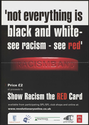Not everything is black and white - see racism - see red : Show racism the red card