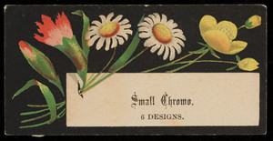 Trade card for small chromo., 6 designs, location unknown, undated