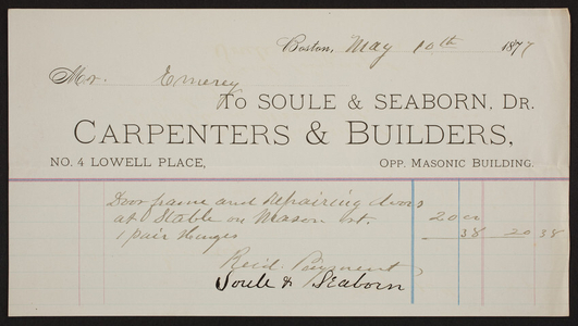 Billhead for Soule & Seaborn, Dr., carpenters & builders, No. 4 Lowell Place, Boston, Mass., dated May 10, 1877