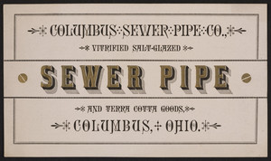 Trade card for the Columbus Sewer Pipe Co., vitrified salt-glazed sewer pipe and terra cotta goods, Columbus, Ohio, April 1, 1880