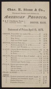 Price list for Chas H. Stone & Co., American produce, 8 & 9 Chatham Row, Boston, Mass., April 15, 1873