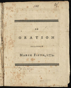 An Oration Delivered March Fifth, 1774