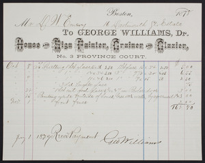 Billhead for George Williams, Dr., house and sign painter, grainer and glazier, No. 3 Province Court, Boston, Mass., dated 1878