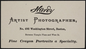 Trade card for Hardy, artist photographer, No. 493 Washington Street, Boston, Mass., undated