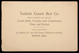 Turkish Couch Bed Co., maker of Bessemer Steel Adjustable Couch Beds, Couches and Combination Chair and Rocker, 23 Chelsea Street, near City Square, Charlestown District, Boston, Mass.