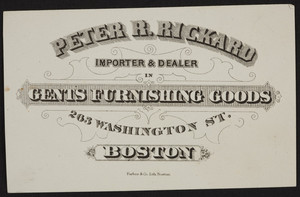 Trade card for Peter R. Rickard, gents furnishing goods, 263 Washington Street, Boston, Mass., undated