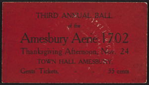 Ticket for the third annual ball, Amesbury Aerie 1702, Town Hall, Amesbury, Mass., November 24, 1910