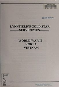 Lynnfield's Gold Star servicemen : World War II, Korea, Vietnam
