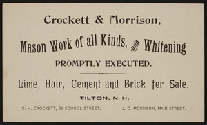 Trade card for Crockett & Morrison, mason work of all kinds and whitening, Tilton, New Hampshire, undated